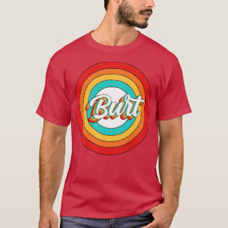 Burt Naam Shirt Burt Circle