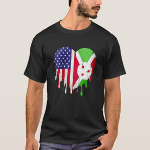 Burundi American Patriot Grown Country Melting Hea T-shirt