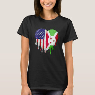 Burundi American Patriot Grown Country Melting Hea T-shirt