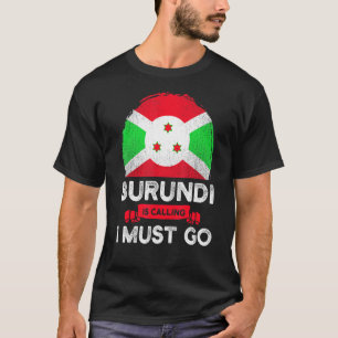 Burundi zegt dat ik de Burundiërs moet laten valle T-shirt