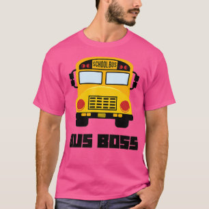 Bus Boss Funny Yellow School Bus Driver 3 T-shirt