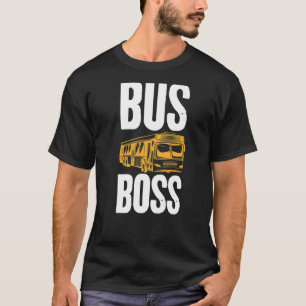 Bus Boss School Bus Driver Grafisch Afdrukapparaat T-shirt