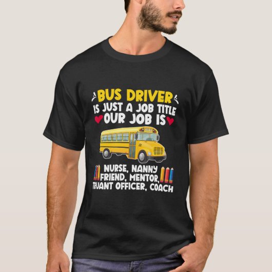 Bus Driver Appreciation School Bus Driver T-shirt (Voorkant)