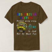 Bus Driver Bestie omdat hij gek wordt van grappige T-shirt (Design voorkant)