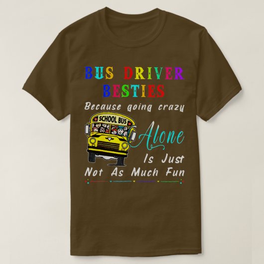Bus Driver Bestie omdat hij gek wordt van grappige T-shirt (Design voorkant)