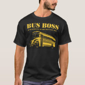 Bus Driver Boss Terug naar School grappige geschen T-shirt (Voorkant)