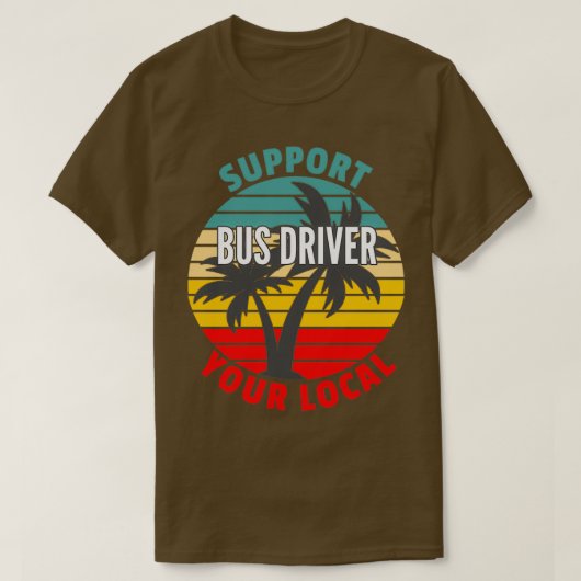 Bus Driver Cadeft ondersteunt uw lokale busdriver T-shirt (Design voorkant)
