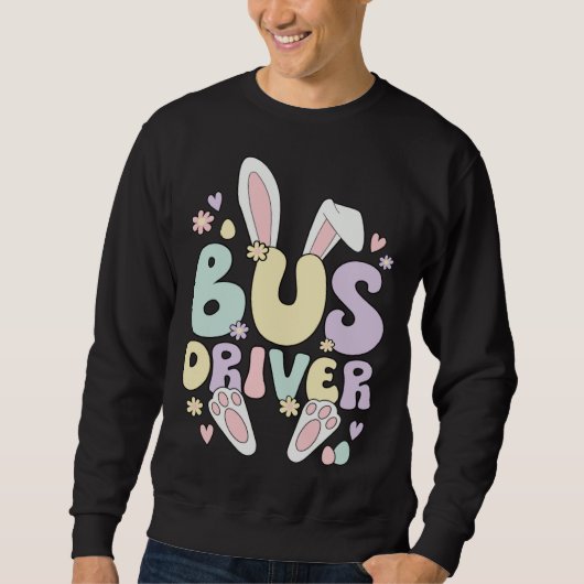 Bus Driver Easter Bunny Bus Driving Easter Day Trui (Voorkant)