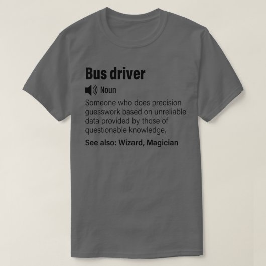 Bus driver grappige definitie Bus driver grappige T-shirt (Design voorkant)