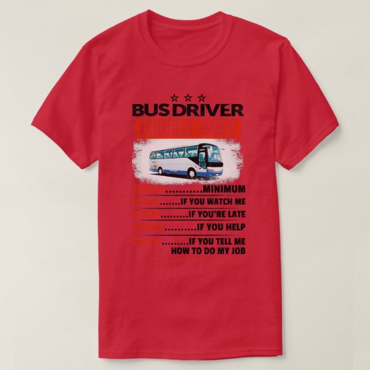 Bus Driver Hourly Rate Stickers T-shirt (Design voorkant)