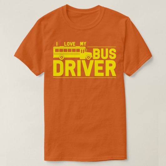 Bus Driver I Love My Bus Driver T-shirt (Design voorkant)