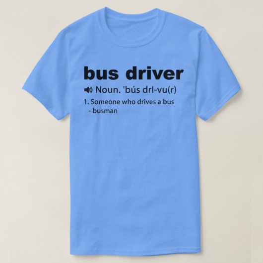 Bus Driver Shirt Bus Driver Definition Design (Design voorkant)