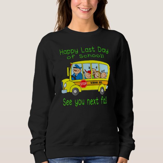 Bus Driver Summer Vacking Student Happy Last Day Trui (Voorkant)