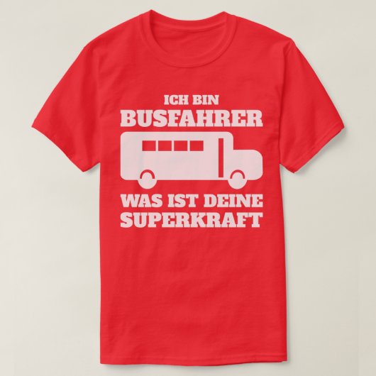 Bus Driver Super Power Funny Funny Gift T-shirt (Design voorkant)