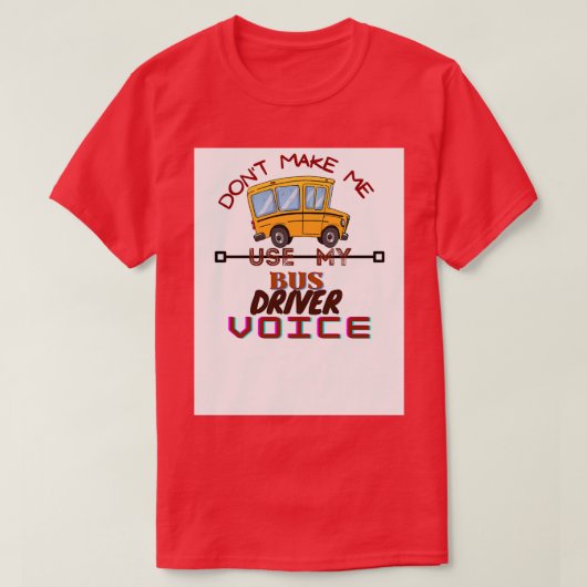 Bus Driver Voice Job Operator Busman Drift T-shirt (Design voorkant)