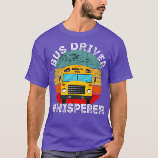 Bus Driver Whisperer Retro  Sunset Driving T-shirt