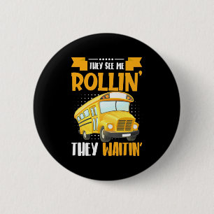 Bus Driver Zie Me Rollin Ronde Button 5,7 Cm