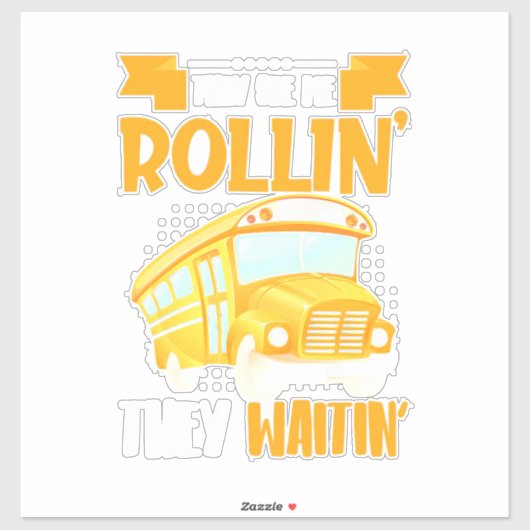 Bus Driver Zie Me Rollin Sticker (Vel)