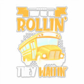 Bus Driver Zie Me Rollin Sticker (Voorkant)