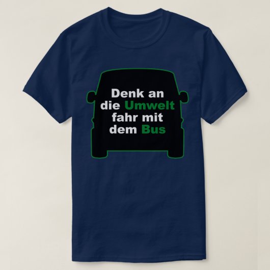 Bus Environment Protection Safe Environment Green T-shirt (Design voorkant)