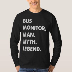 Bus Monitor Man Mythe Legende T-shirt