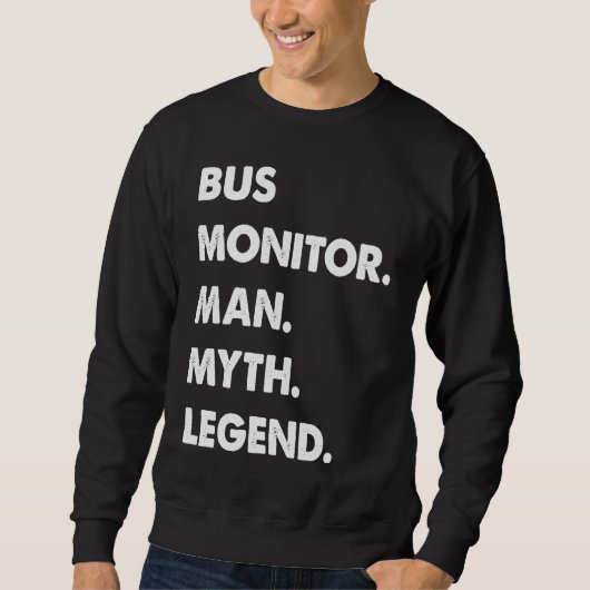 Bus Monitor Man Mythe Legende Trui (Voorkant)