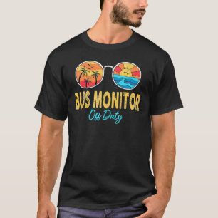 Bus Monitor off Duty Sunbril vorige dag op school T-shirt