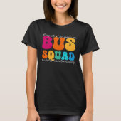 Bus Squad Appreciation Week Back to School T-shirt (Voorkant)
