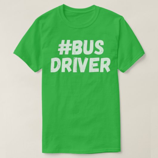 Busbestuurder 4 t-shirt (Design voorkant)
