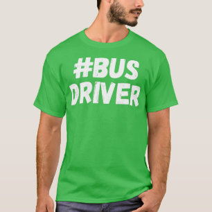 Busbestuurder 4 t-shirt