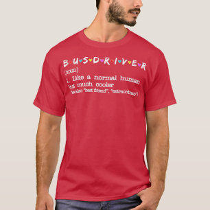 Busbestuurder als een normale mens maar veel koele t-shirt