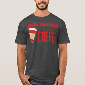 Busbestuurder gevoed door koffie t-shirt