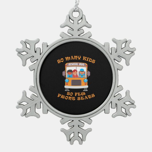 Busbestuurder zo veel Kinderen zo weinig voorstoel Tin Sneeuwvlok Ornament (Voorkant)