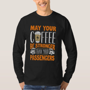 Buschauffeur Busman koffie Funny T-shirt