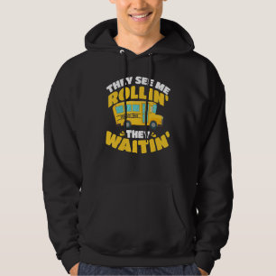 Buschauffeur Ze zien me rollen Ze wachten Hoodie