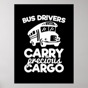 Buschauffeurs dragen een kostbare lading poster
