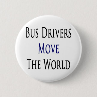 Busdrivers verplaatsen de wereld ronde button 5,7 cm