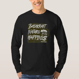 Bushcraft Natuur Geluk Bushcrafter Buiten F T-shirt