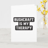 Bushcraft Survival Therapy Bushcrafter Gift Idee Kaart (Gele Bloem)