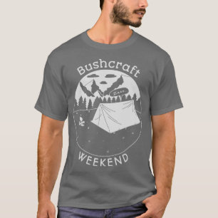 Bushcraft Weekend T-shirt