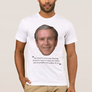 Bushisme T-Shirt (schadelijk voor ons volk)
