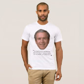 Bushisme T-Shirt (schadelijk voor ons volk) (Voorkant volledig)