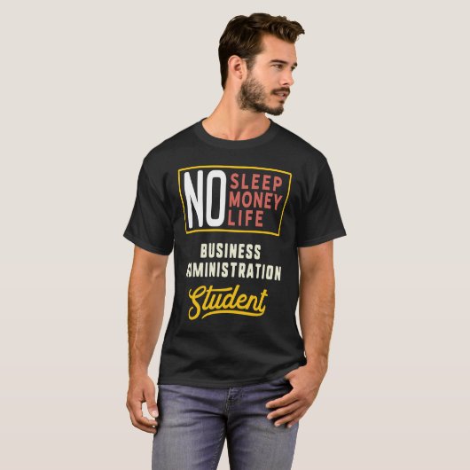 Business Administration Major Studen Afstuderen T-shirt (Voorkant volledig)