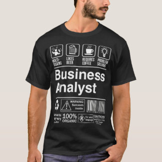 Business Analyst Funny Sarcastic Label T-shirt