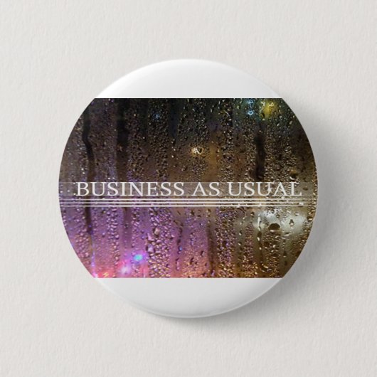 business as usual ronde button 5,7 cm (Voorkant)