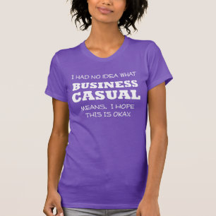Business Casual Funny T-Shirt Office Humor
