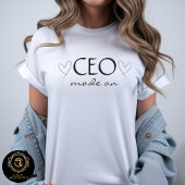 Business Casual Graphic Tee - CEO Mode On T-shirt