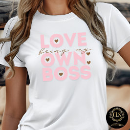 Business Casual Graphic Tee Love Being My Own Boss Tri-Blend Shirt