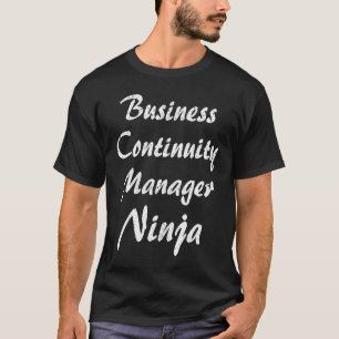 Business Continuity Manager Occupation Work T-shirt