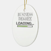 Business Degree Loading Business School Major Gift Keramisch Ornament (Links)